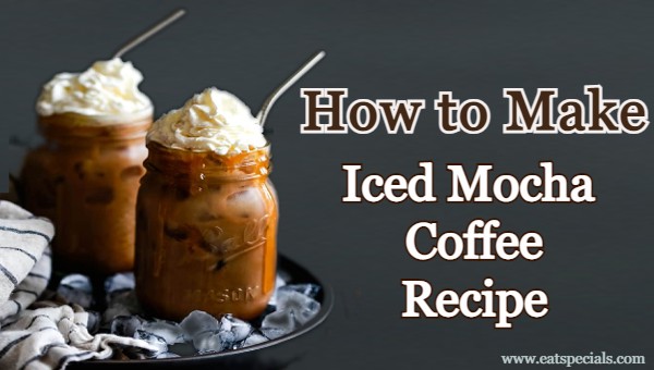 Iced Mocha Recipe