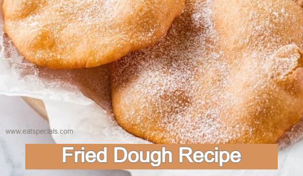 Fried Dough Recipe